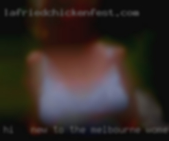 Hi - new to the Melbourne women fuck area.