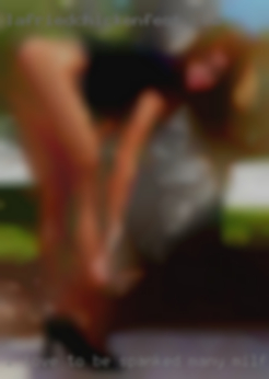 I LOVE TO BE spanked, many milf other things.