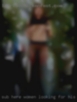Sub here women looking for his Dom Top.