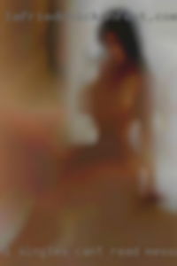 I singles cant read messages horny here.